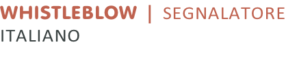 WHISTLEBLOW | SEGNALATORE ITALIANO